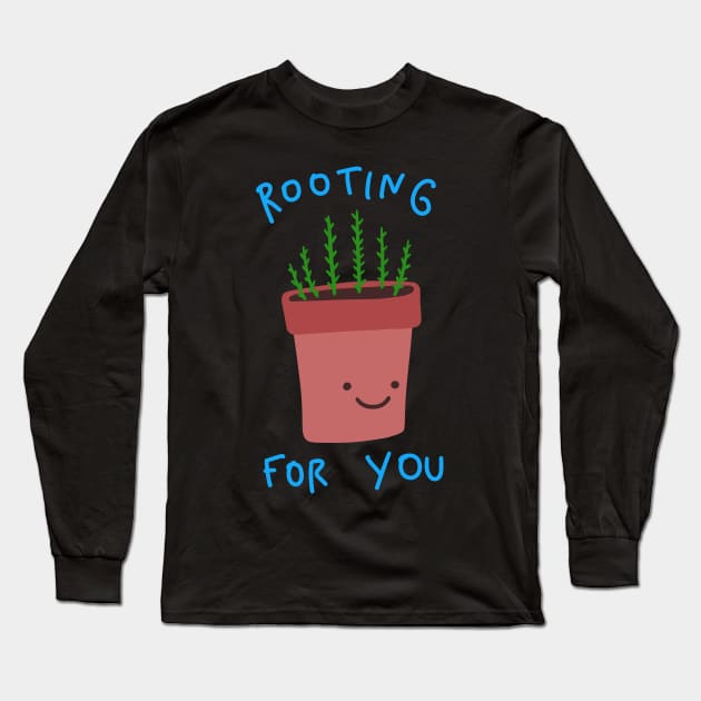 Herb Puns - Plant Pun - Rooting For You Long Sleeve T-Shirt by isstgeschichte